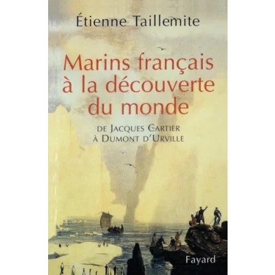 Abbildung von Marins français à la découverte du monde: De Jacques Cartier Dumont d&#039;Urville