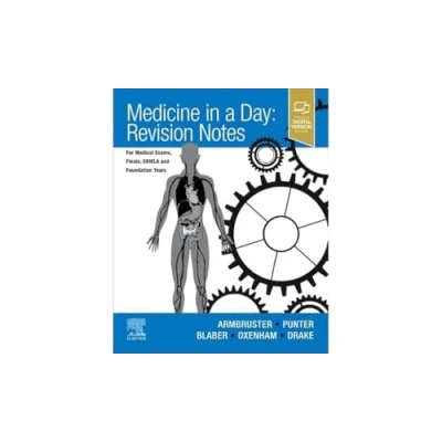 Abbildung von Medicine in a Day: Revision Notes for Medical Exams, Finals, UKMLA and Foundation Years