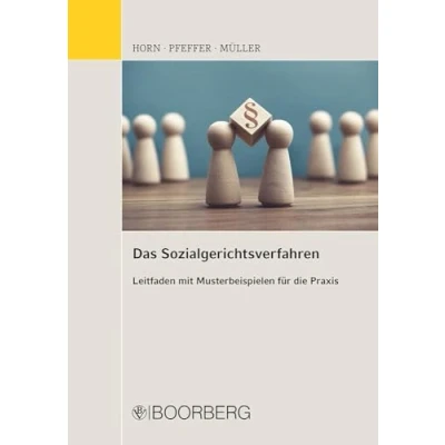 Abbildung von Das Sozialgerichtsverfahren: Leitfaden mit Musterbeispielen für die Praxis