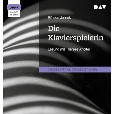 Abbildung von Die Klavierspielerin: Lesung mit Therese Affolter (1 mp3 CD)