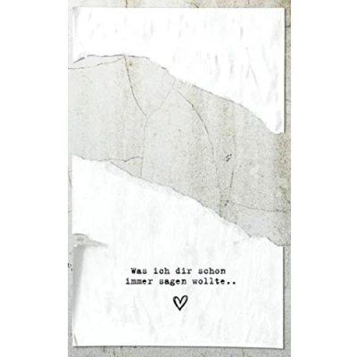 Abbildung von Was ich dir schon immer sagen wollte..: Eine Liebeserklärung. 100 Seiten voller &quot;Ich liebe dich&quot;