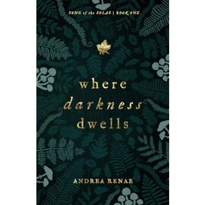 Abbildung von Where Darkness Dwells: A Novel (Song of the Solas, Band 1)