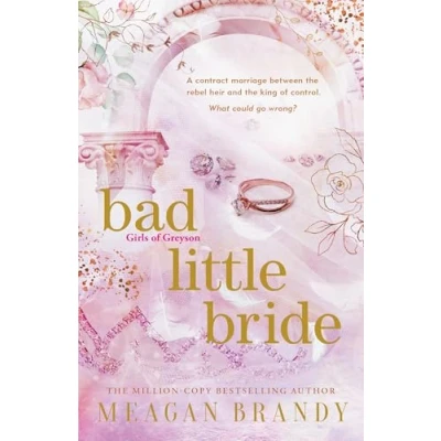 Abbildung von Bad Little Bride: the sizzling new contract marriage romance from million copy bestselling author