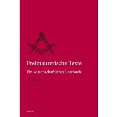 Abbildung von Freimaurerische Texte: Ein wissenschaftliches Lesebuch (Quellen und Darstellungen zur europäischen Freimaurerei)