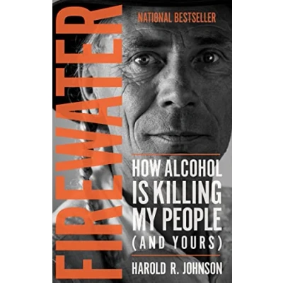 Abbildung von Firewater: How Alcohol Is Killing My People (and Yours)