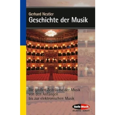 Abbildung von Geschichte der Musik: Die großen Zeiträume Musik von den Anfängen bis zur elektronischen Komposition (Serie Musik)