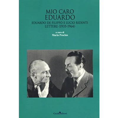 Abbildung von Mio caro Eduardo. Edoardo De Filippo e Lucio Ridenti. Lettere (1935 1964)