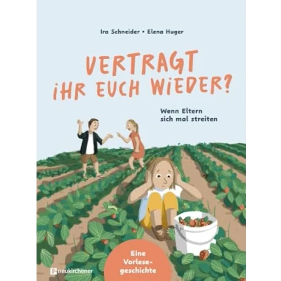 Abbildung von Vertragt ihr euch wieder?: Wenn Eltern sich mal streiten. Eine Vorlesegeschichte