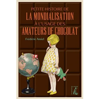 Abbildung von Petite histoire de la mondialisation à l&#039;usage des amateurs