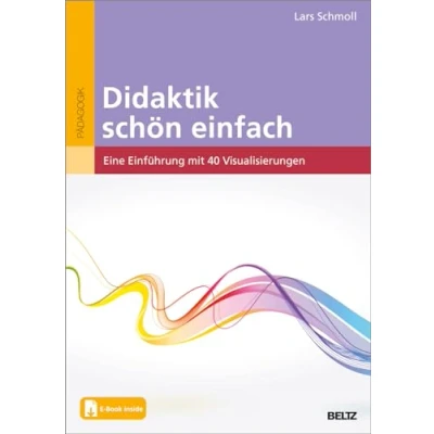 Abbildung von Didaktik schön einfach: Eine Einführung Mit 40 Visualisierungen. E Book inside