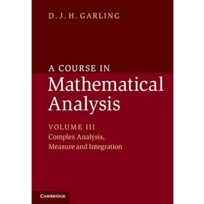 Abbildung von A Course in Mathematical Analysis: Complex Analysis, Measure and Integration