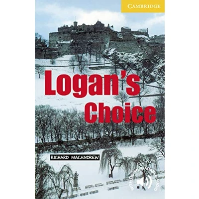 Abbildung von Logan&#039;s Choice Level 2 (Cambridge English Readers)
