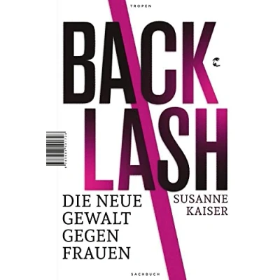 Abbildung von Backlash Die neue Gewalt gegen Frauen