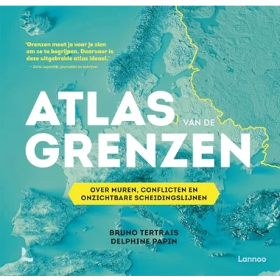 Abbildung von Atlas van de grenzen: over muren, conflicten en onzichtbare scheidingslijnen
