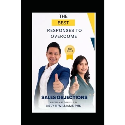 Abbildung von The Best Responses to Overcome Sales Objections Pocket Guide: Objection Guide