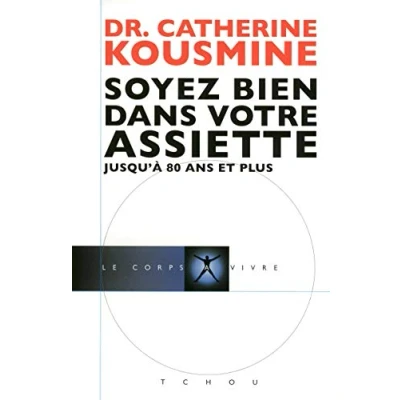 Abbildung von Soyez bien dans votre assiette: Jusqu&#039;à 80 ans et plus