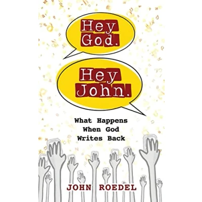 Abbildung von Hey God. John.: What Happens When God Writes Back