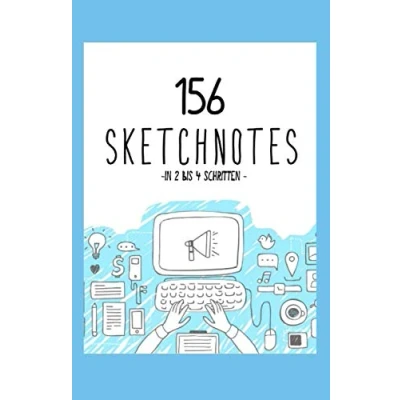 Abbildung von 156 Sketchnotes in 2 bis 4 Schritten.: Doodles und Sketchnotes. Ein Buch für Anfänger Fortgeschrittene. Die grundlegenden Symbole visuelle Notizen zeichnen lernen.