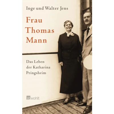 Abbildung von Frau Thomas Mann: Das Leben der Katharina Pringsheim