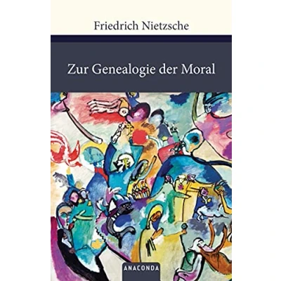 Abbildung von Zur Genealogie der Moral: Eine Streitschrift (Große Klassiker zum kleinen Preis, Band 115)