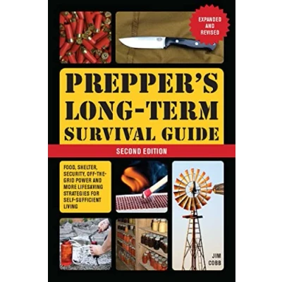 Abbildung von Prepper&#039;s Long Term Survival Guide: 2nd Edition: Food, Shelter, Security, Off the Grid Power, and More Lifesaving Strategies for Self Sufficient Living (Expanded Revised) (Books Preppers)