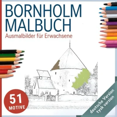 Abbildung von Bornholm Malbuch Ausmalbilder für Erwachsene, 51 Motive: Zwischen Erinnerung und Vorfreude zum Ausmalen