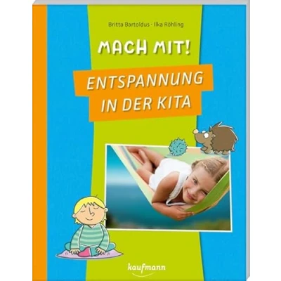 Abbildung von Mach mit! Entspannung in der Kita (PraxisIdeen für Kindergarten und Kita)
