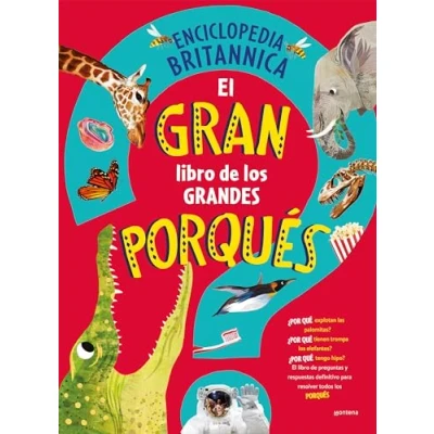 Abbildung von El gran libro de los grandes PORQUÉS: preguntas y respuestas definitivo para resolver todos porqués (No ficción ilustrados)