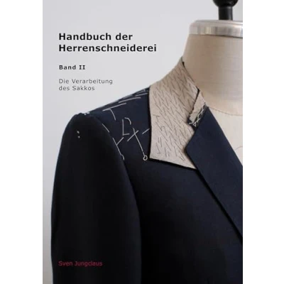 Abbildung von Handbuch der Herrenschneiderei, Band 2: Die Verarbeitung des Sakkos (Vom Schneidermeister erklärt, 3)