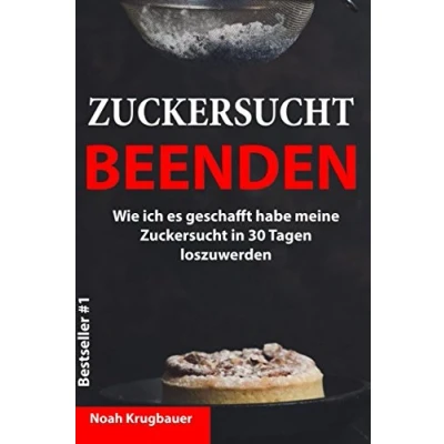 Abbildung von Zuckersucht beenden: Wie ich es geschafft habe meine in 30 Tagen loszuwerden