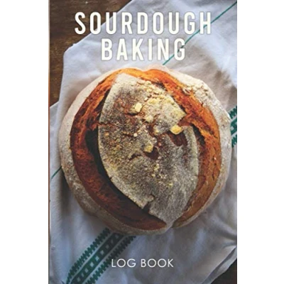 Abbildung von Sourdough Log Book: Loaf Recipe Journal, Baking Logbook for Artisan Bakers and Breadmakers, tool Supplies.