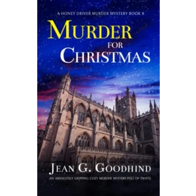 Abbildung von Murder FOR CHRISTMAS an absolutely gripping cozy mystery full of twists (Honey Driver Mysteries, Band 8)