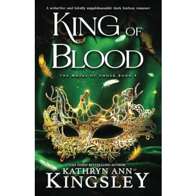 Abbildung von King of Blood: A seductive and totally unputdownable dark fantasy romance (The Masks Under, Band 4)
