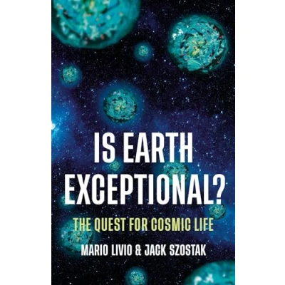 Abbildung von Is Earth Exceptional?: The Quest for Cosmic Life
