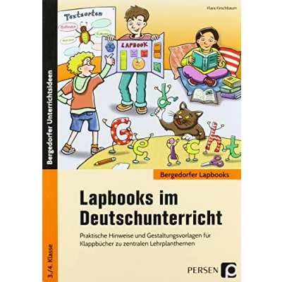 Abbildung von Lapbooks im Deutschunterricht 3./4. Klasse: Praktische Hinweise und Gestaltungsvorlagen für Klappbücher zu zentralen Lehrplanthemen (Bergedorfer Lapbooks)