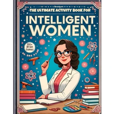 Abbildung von The Ultimate Activity Book for Intelligent Women: Tricky But Fun Brain Teasers, Trivia Challenges, Crosswords, Word Searches, Sudoku, And Much More To ... Unlock Its Potential (Perfect Gift Women)