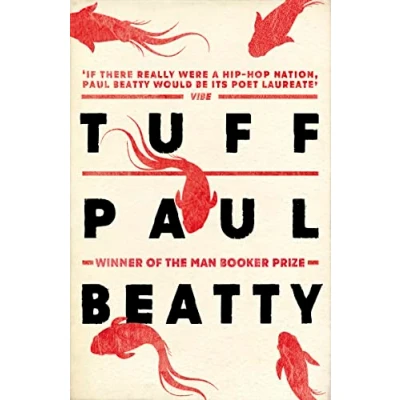 Abbildung von Tuff: From The Man Booker prize winning author of Sellout