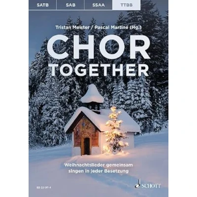 Abbildung von Chor together: Weihnachtslieder gemeinsam singen in jeder Besetzung. Männerchor (TTBB) a cappella. Chorbuch.