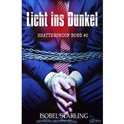 Abbildung von Licht ins Dunkel (Shatterproof Bond Deutsche Ausgabe, Band 2)