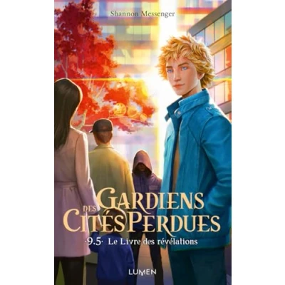 Abbildung von Gardiens des Cités perdues Tome 9.5 Le Livre révélations