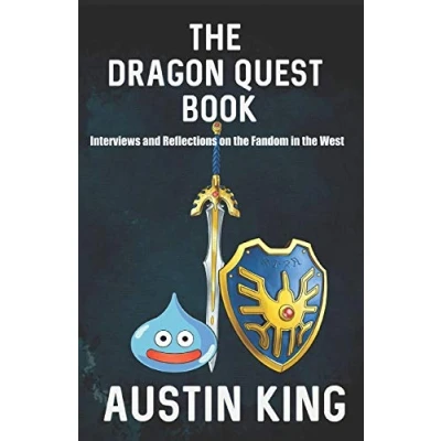 Abbildung von the Dragon Quest Book: Interviews and Reflections on Fandom in West