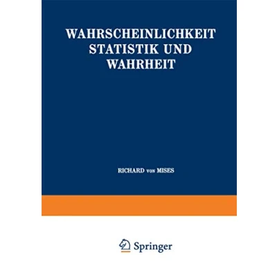 Abbildung von Wahrscheinlichkeit Statistik und Wahrheit (Schriften zur wissenschaftlichen Weltauffassung, 3, Band 3)