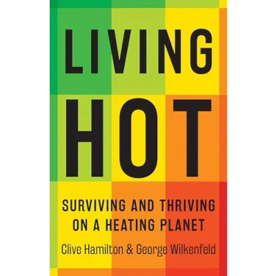 Abbildung von Living Hot: Surviving and thriving on a heating planet