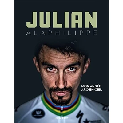 Abbildung von Julian Alaphilippe Mon année arc en ciel: ciel