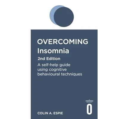 Abbildung von Overcoming Insomnia 2nd Edition: A self help guide using cognitive behavioural techniques