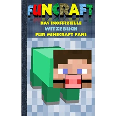 Abbildung von Funcraft Das inoffizielle Witzebuch für Minecraft Fans: Witze, Humor, Kinder, lustig, lachen, witzig; Schule, Schüler, Lehrer, Schulbuch, deutsch, ... Bestseller, Buch zum Spiel, Craft