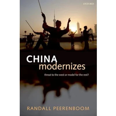 Abbildung von China Modernizes: Threat to the West or Model for Rest?