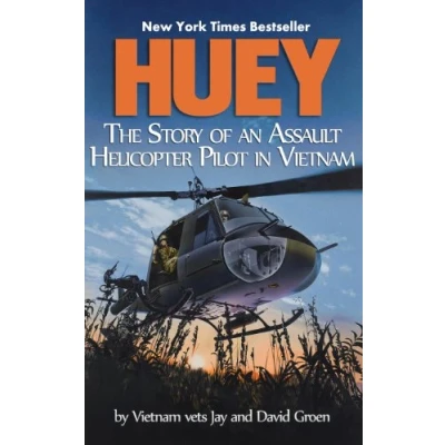 Abbildung von Huey: The Story of an Assault Helicopter Pilot in Vietnam