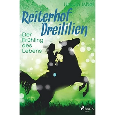 Abbildung von Reiterhof Dreililien 3 Der Frühling des Lebens