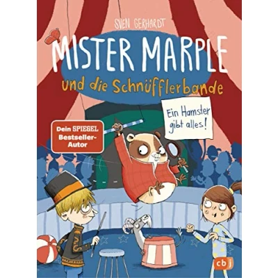 Abbildung von Mister Marple und die Schnüfflerbande Ein Hamster gibt alles! (Die Reihe, Band 4)